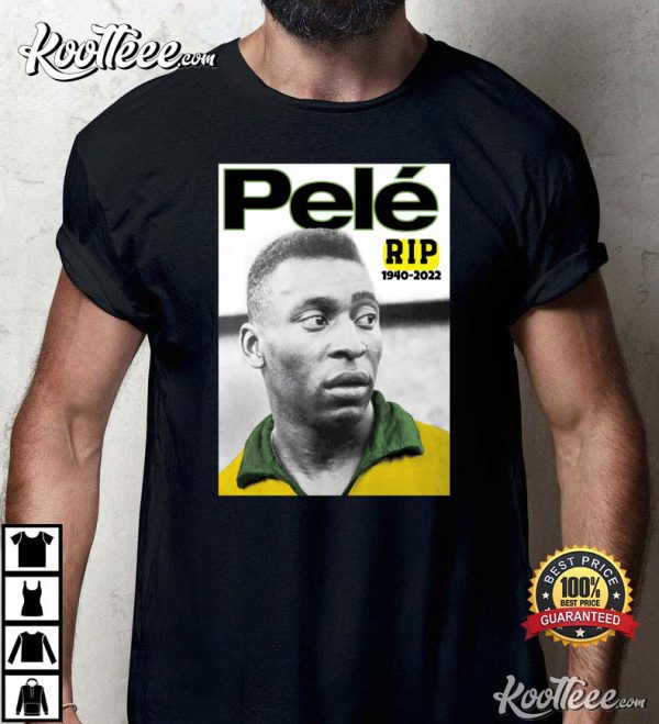 Pele Best Brazil Soccer Legend Of Football T-Shirt
