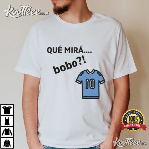 Que Mira Bobo Lionel Messi Argentina Unisex T Shirt 2 1