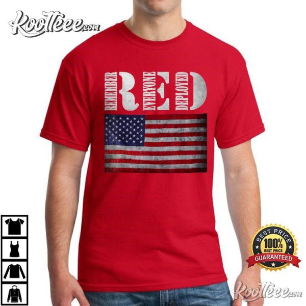 Remember Everyone Deployed Red Friday Flag Support US Military T-Shirt