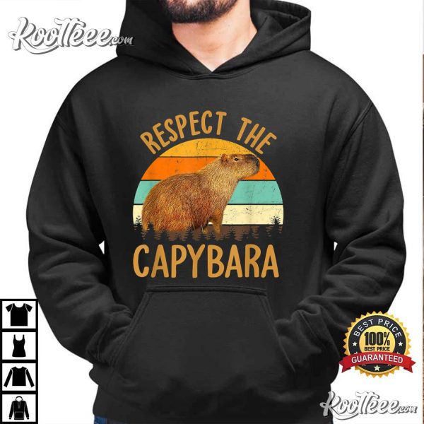 Respect The Capybara Animal Funny Capybara Lover T-Shirt