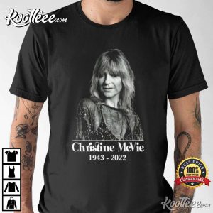 Rest In Peace Christine McVie T-Shirt Rest In Peace Christine McVie T Shirt 1