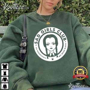 Sad Girls Club Wednesday 2022 TV Series T Shirt 3