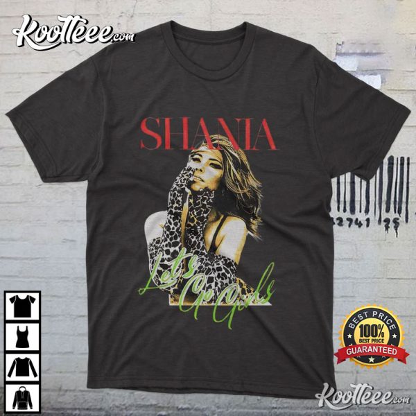 Shania Twain Let’s Go Girls Merch Unisex T-Shirt