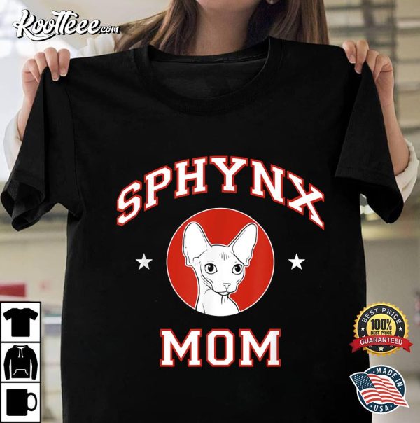 Sphynx Mom Hairless Cat Owner T-shirt