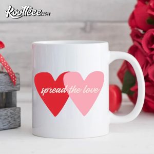 Spread The Love Mug Valentines Day Mug Couples Mug 4