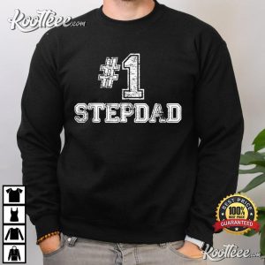 Step Dad Number One Father's Day Gift T-shirt Step Dad Number One Fathers Day Gift T shirt 3