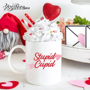 Stupid Cupid Mug Coffee Is My Valentine Valentines Day T Shirt 3