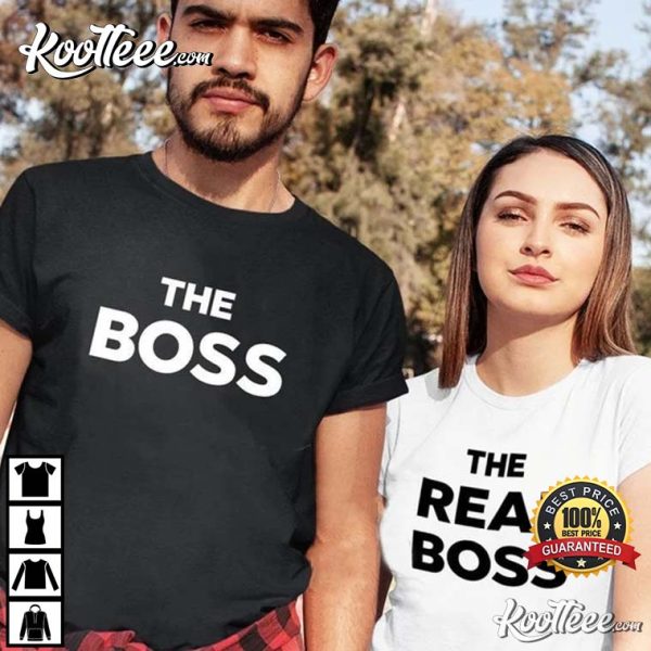 The Boss The Real Boss Couples Shirts
