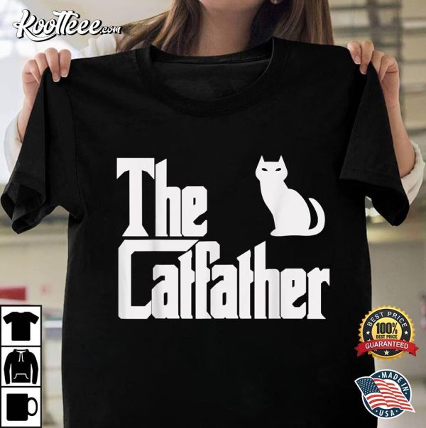 The Catfather Funny Gift For Fathers Day T-shirt