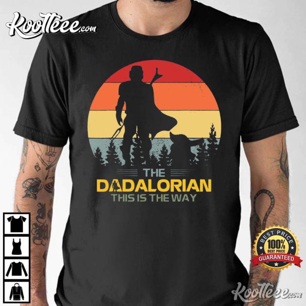 The Dadalorian This Is The Way Fathers Day Gift T-shirt