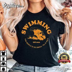 The World Is So Small Best Lyric In Album Swimming T-shirt