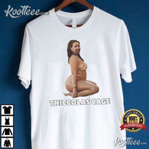Thick Nicolas Cage Funny Meme Parody T shirt 4