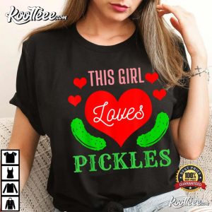 This Girl loves Pickles Cucumber Funny Food Gift T Shirt 4