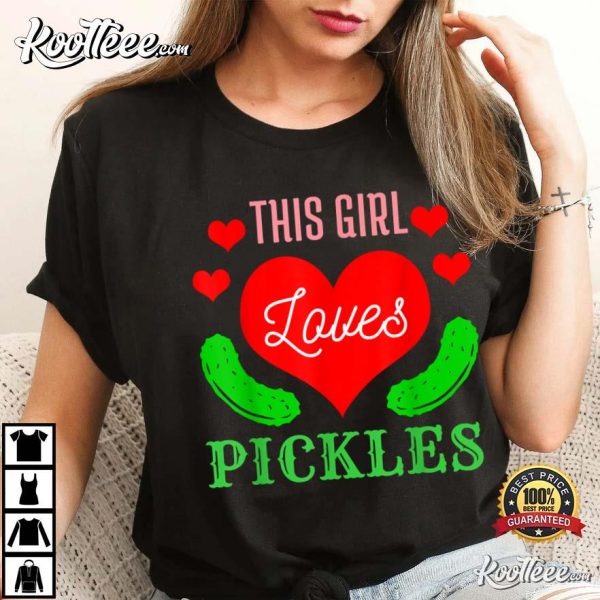 This Girl loves Pickles Cucumber Funny Food Gift T-Shirt