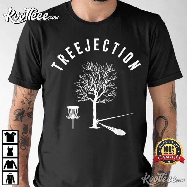 Treejection Disc Golf Funny Sports Tree Disc Golf Player T-Shirt