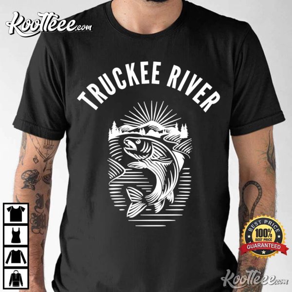 Truckee River California Fly Fishing T-shirt