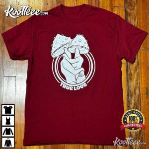 True Love Valentine's Day Gift For Lover T-Shirt True Love Valentines Day Gift For Lover T Shirt 4