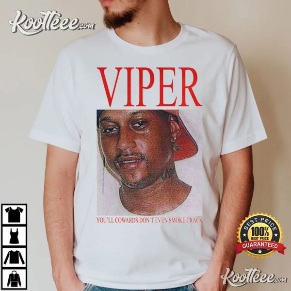 VIPER Hot Album You’ll Cowards Don’t Even Smoke Crack T-shirt