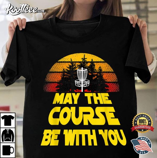 Vintage Retro Disc Golf May The Course Be With You T-shirt