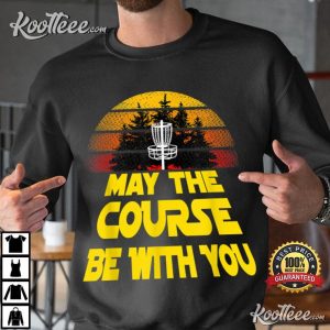 Vintage Retro Disc Golf May The Course Be With You T shirt 2