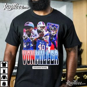 Von Miller Dreamathon Gift For Fan T-Shirt Von Miller Dreamathon Gift For Fan T Shirt 4