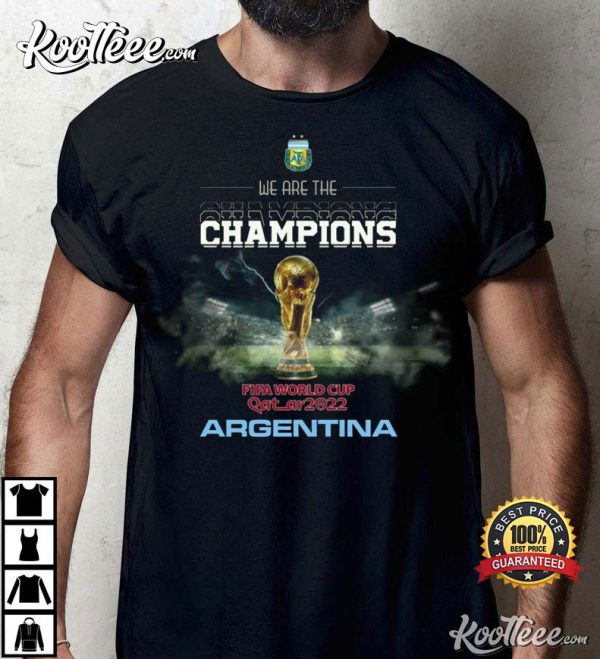 We Are The Champions Argentina T-Shirt