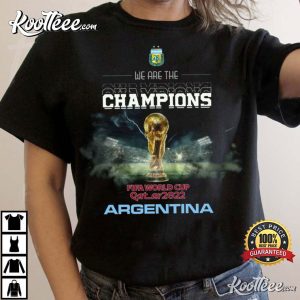 We Are The Champions Argentina T Shirt 2