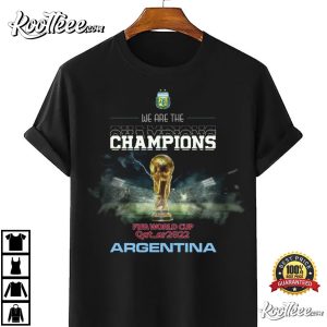 We Are The Champions Argentina T Shirt 4