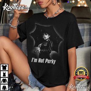 Wednesday Addams Family I’m Not Perky T-Shirt Wednesday Addams Family I’m Not Perky T-Shirt