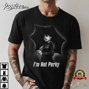 Wednesday Addams Family I'm Not Perky T-Shirt Wednesday Addams Family Im Not Perky T Shirt 3