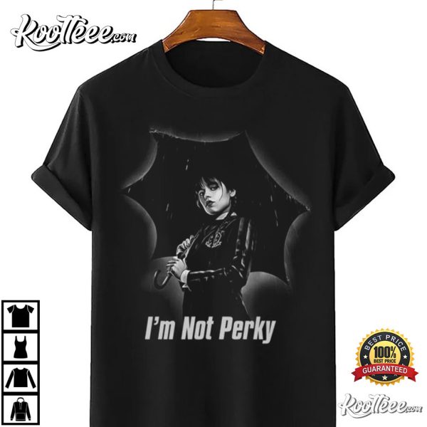 Wednesday Addams Family I’m Not Perky T-Shirt