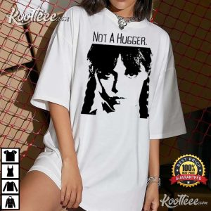 Wednesday Addams Not A Hugger T-Shirt Wednesday Addams Not A Hugger T Shirt 4