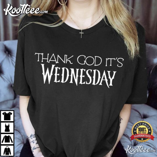 Wednesday Thank God It’s Wednesday T-Shirt