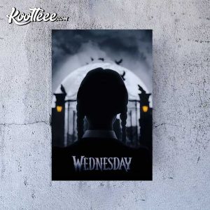 Wednesday The Addams Family Netflix TV Show Poster Wednesday The Addams Family Netflix TV Show Poster