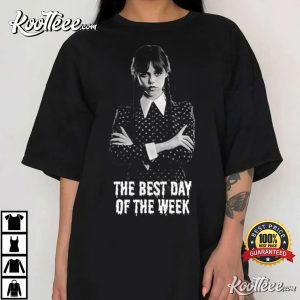 Wednesday The Best Day The Addams Family T-Shirt Wednesday The Best Day The Addams Family T Shirt 3