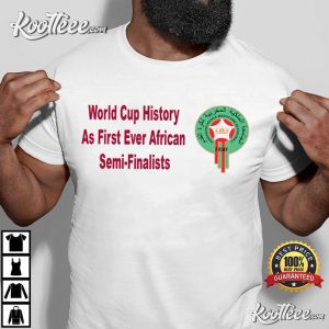 World Cup History As First Ever African Semi Finalists Shirt, Morocco National Football Team T-Shirt