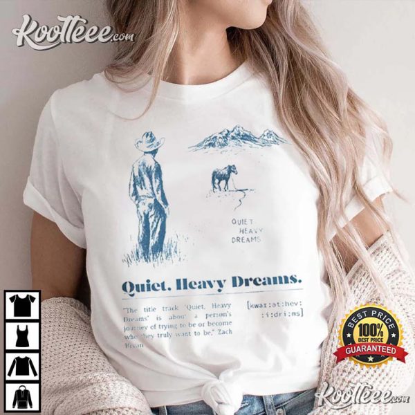 Zach Bryan Quiet Heavy Dreams T-Shirt