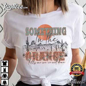 Zach Bryan Something In The Orange T-Shirt #2 Zach Bryan Something In The Orange T Shirt 1