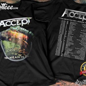 Accept Band Too Mean Too Die Tour 2023 T-Shirt