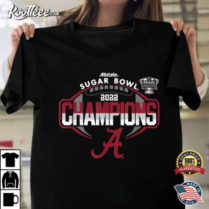 Alabama Crimson Tide 2022 Sugar Bowl Champs Football T Shirt 1
