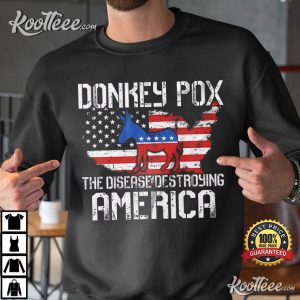 Anti Biden Donkey Pox Disease Destroying America T Shirt 3