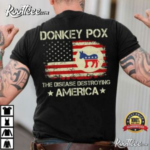 Donkey Pox The Disease Destroying America Anti Biden T-Shirt