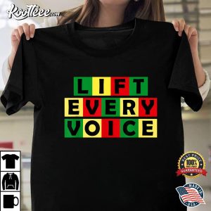 Lift Every Voice Black National Anthem Black Pride History T Shirt 1