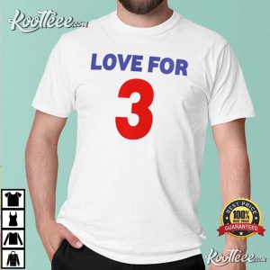 Love For 3 Pray For Damar Hamlin T Shirt 2