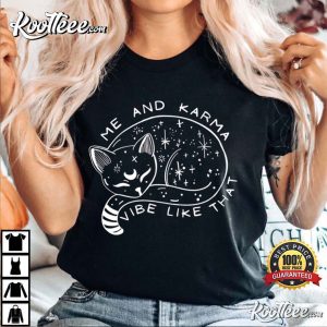 Midnights Karma Cat Me And Karma Vibe Like That T-Shirt Midnights Karma Cat Me And Karma Vibe Like That T Shirt 3