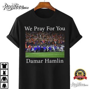 Pray For Damar Hamlin Buffalo Bills Bill Mafia T-Shirt Pray For Damar Hamlin Buffalo Bills Bill Mafia T Shirt 2