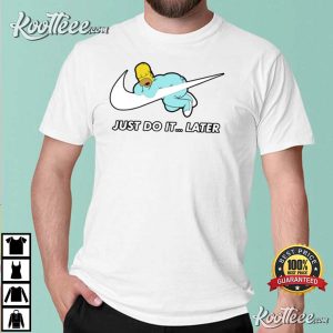 The Simpsons Just Do It Later T-Shirt